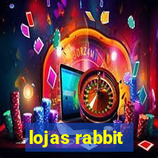 lojas rabbit